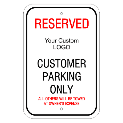 Custom Logo Reserved Customer Parking Sign
