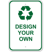 Custom Recycle 18" x 12" Aluminum Sign 