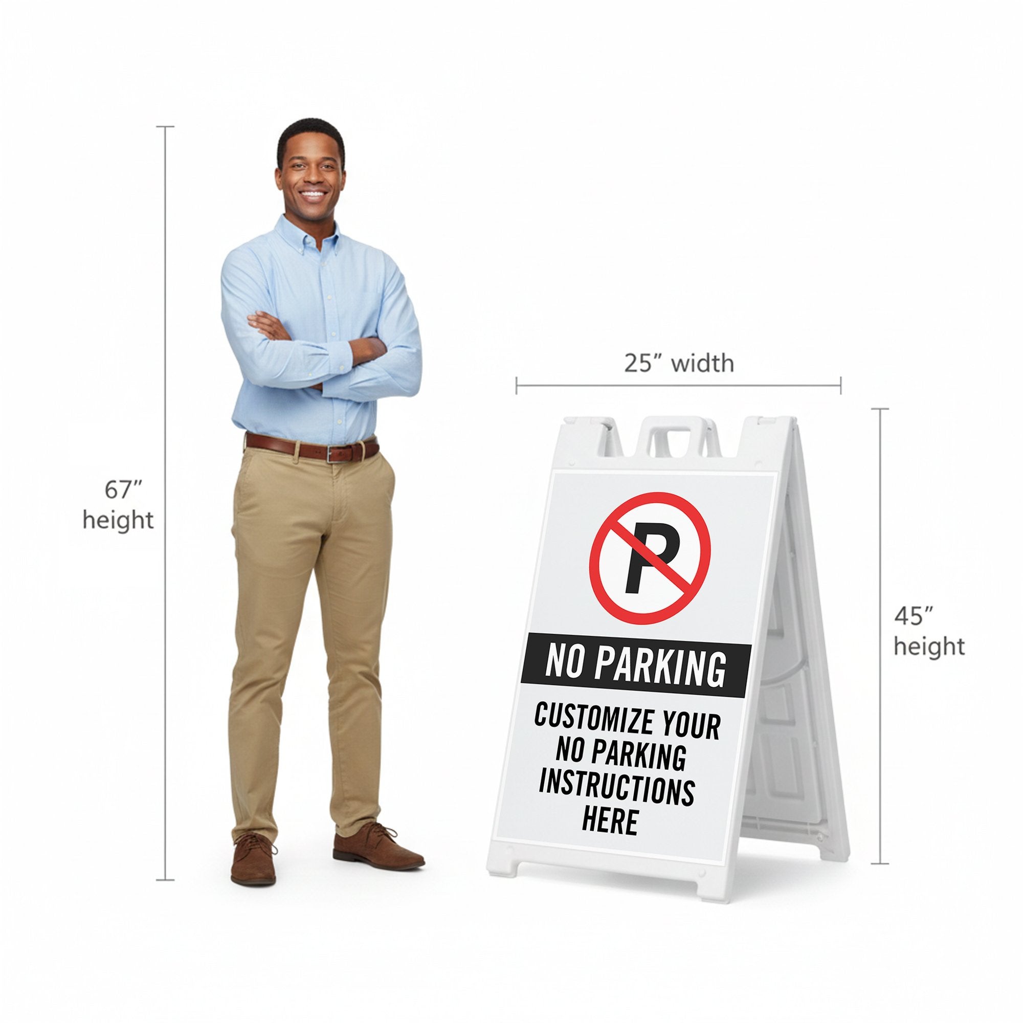 A 67" tall man standing next to the 45" tall no parking sidewalk sign to show the height comparison