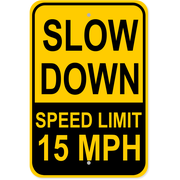 Custom Speed Limit Slow Down 18" x 12" Aluminum Sign