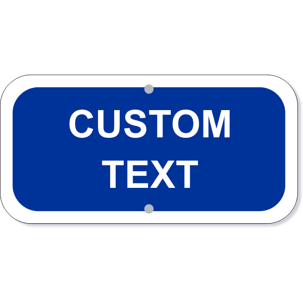 Custom Text Add-On 6" x 12" Blue Aluminum Sign