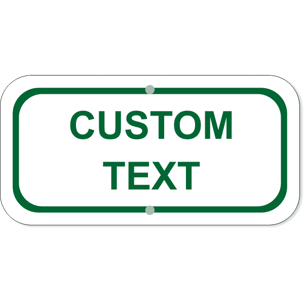 Custom Text Add-On 6" x 12" Green Aluminum Sign