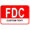 Custom Text FDC Aluminum Sign | 12" x 18"