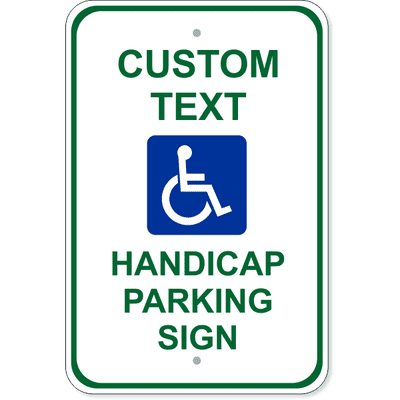 Custom Text Handicap Parking Sign | 18" x 12"