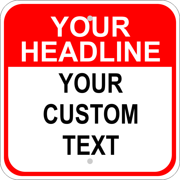 Custom Text Headline Square Aluminum Sign
