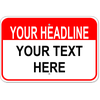 Custom Text Headline Wide Aluminum Sign | 12" x 18"