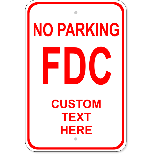 Custom Text No Parking 18" x 12" FDC Sign