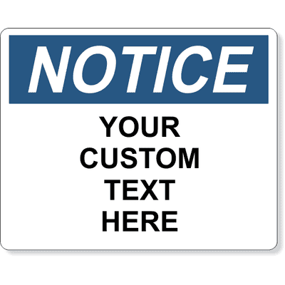Custom Text Notice Full Color Sign | 8" x 10"