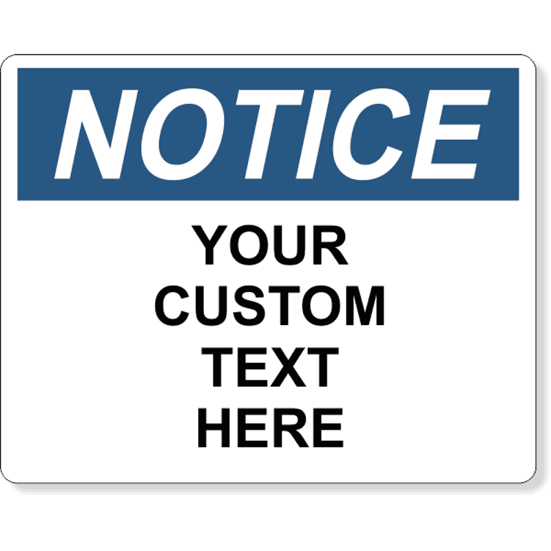 Custom Text Notice Full Color Sign | 8" x 10"