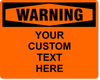 Custom Text Orange Warning Full Color Sign | 8" x 10"