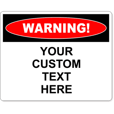 Custom Text Warning Full Color Sign | 8" x 10"