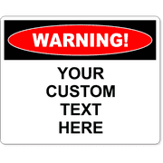Custom Text Warning 8" x 10" Full Color Sign