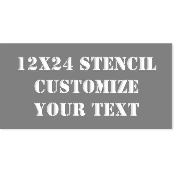 12" x 24" Custom Stencil