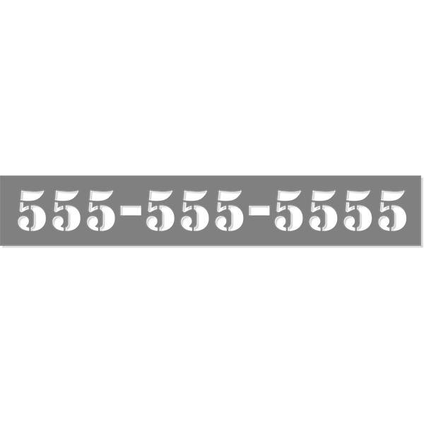 Custom 3" x 18" Phone Number Stencil
