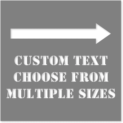 Custom Stencil with Right Arrow - 8" x 8"