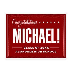Custom graduation yard sign with bold lettering and school name