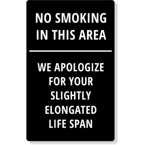 Funny Message No Smoking Sign