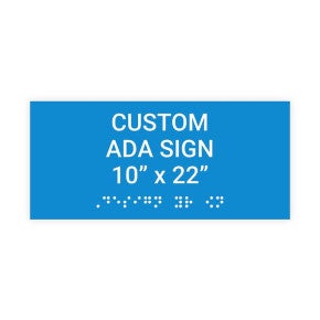 ADA Sign Horizontal 10 in x 22 in