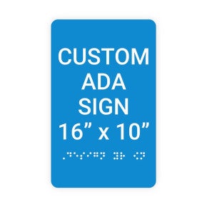 ADA Sign Vertical 16 in x 10 in