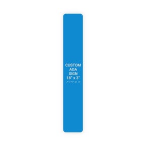 ADA Sign Vertical 18 in x 3 in