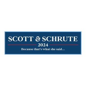 Scott Schrute | Funny Political Bumper Sticker