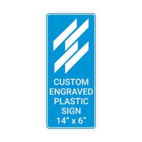 Engraved Sign Vertical 14 in x 6 in