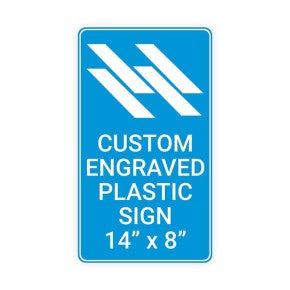 Engraved Sign Vertical 14 in x 8 in