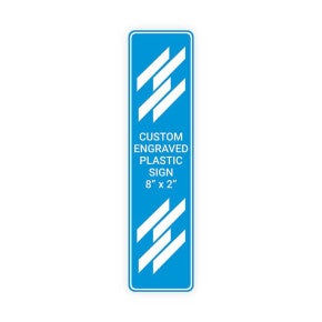 Engraved Sign Vertical 8 in x 2 in