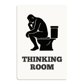 Thinking Room Funny Bathroom Sign