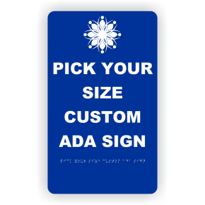 Pick Your Size Custom Vertical ADA Sign