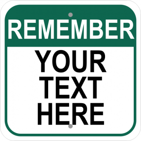 Square Remember Sign