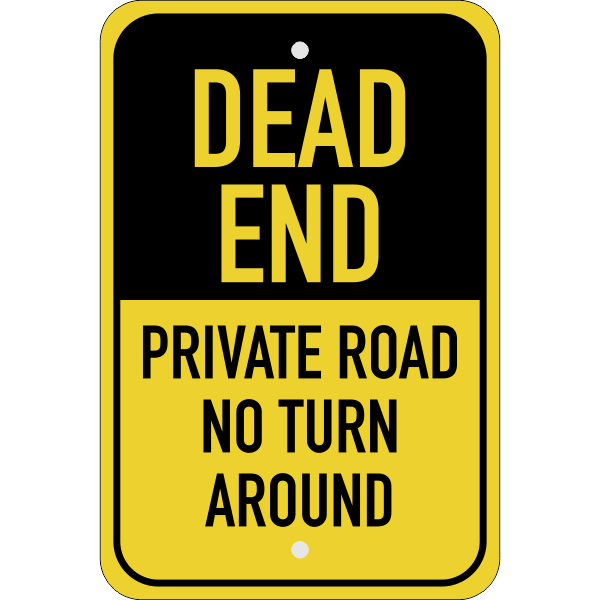 Vertical Private Road Dead End Sign