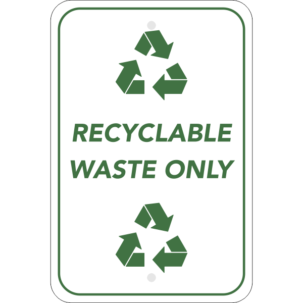 Vertical Recycle Only Sign