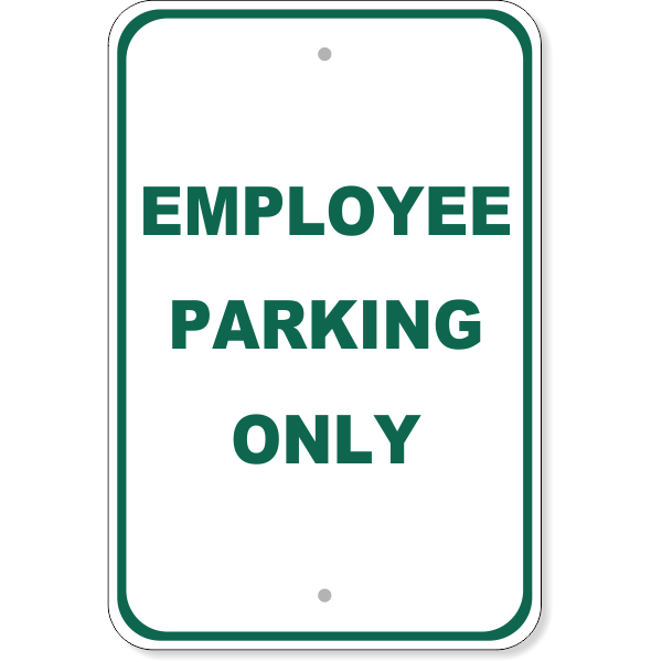 Employee Parking Only Aluminum Sign | 18" x 12"