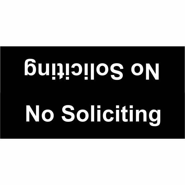 2" x 8" No Soliciting Tent Sign - alternate view