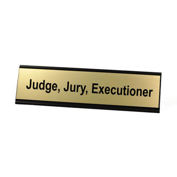 Judge, Jury, Executioner