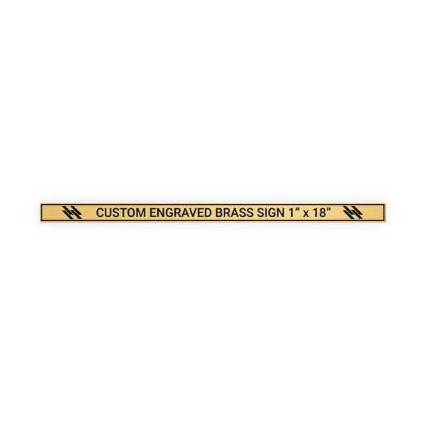 Horizontal Engraved Heavy Brass Signs 1" x 18"