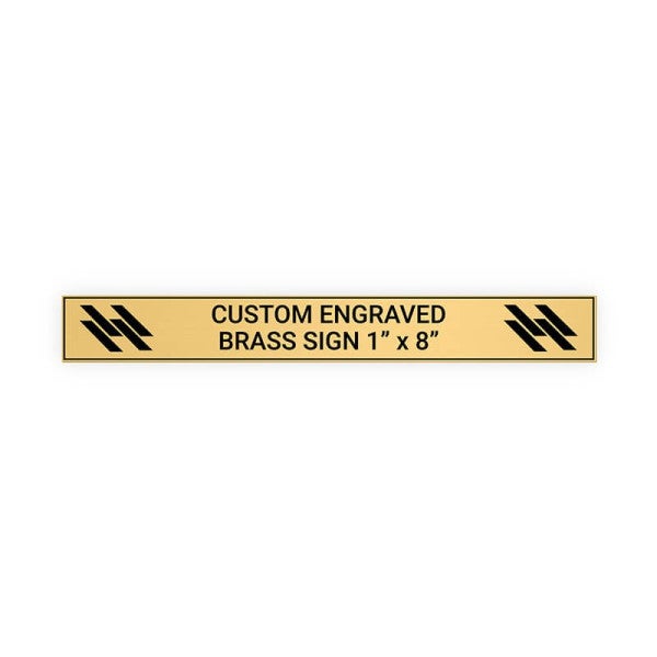 Horizontal Engraved Heavy Brass Signs 1" x 8"