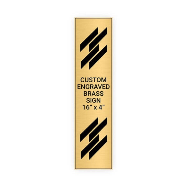 Vertical Engraved Heavy Brass Signs 16" x 4"