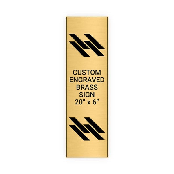 Vertical Engraved Heavy Brass Signs 20" x 6"