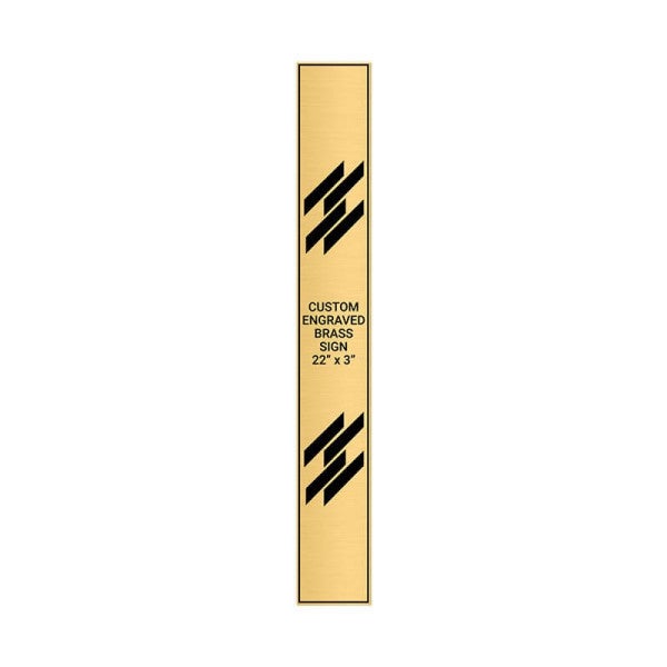 Vertical Engraved Heavy Brass Signs 22" x 3"