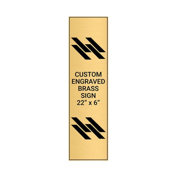 Vertical Engraved Heavy Brass Signs 22" x 6"
