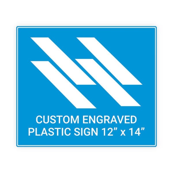 Engraved Sign Horizontal 12 in x 14 in