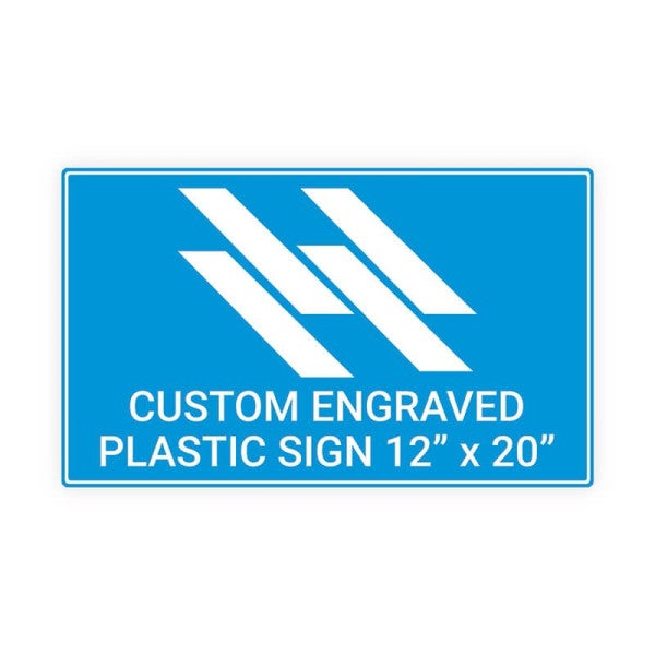 Engraved Sign Horizontal 12 in x 20 in