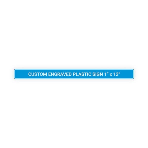 Engraved Sign Horizontal 1 in x 12 in
