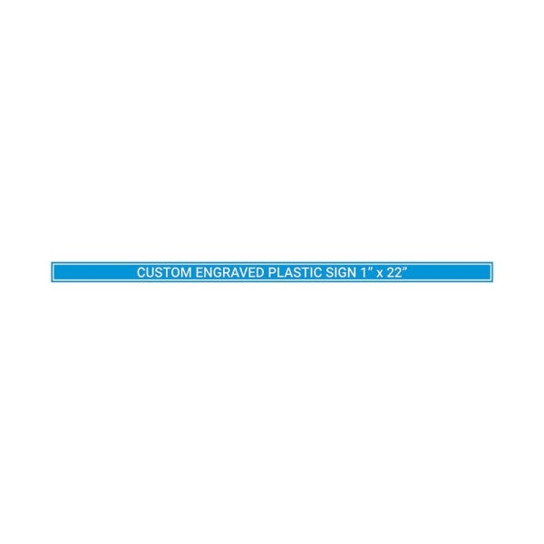 Engraved Sign Horizontal 1 in x 22 in