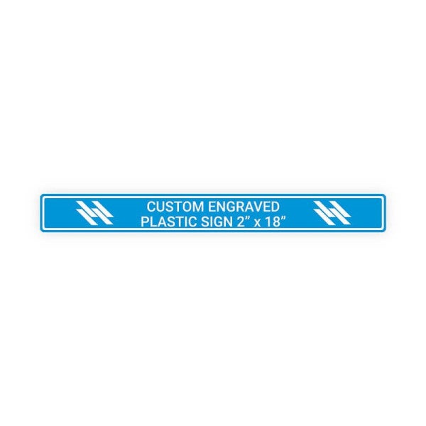 Engraved Sign Horizontal 2 in x 18 in