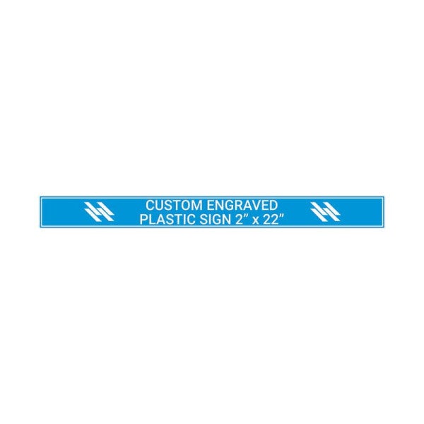 Engraved Sign Horizontal 2 in x 22 in