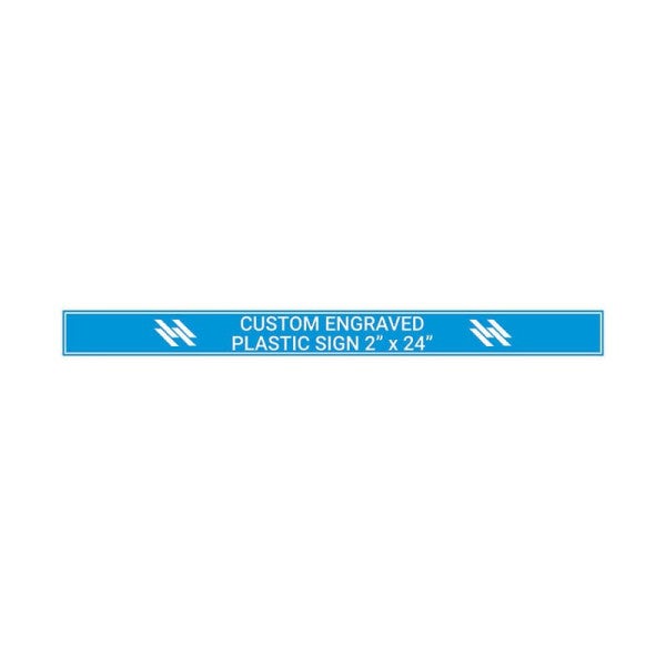 Engraved Sign Horizontal 2 in x 24 in