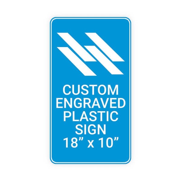 Engraved Sign Vertical 18 in x 10 in